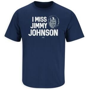 I Miss Jimmy Johnson T Shirt For Dallas Football Fans Sm 5Xl